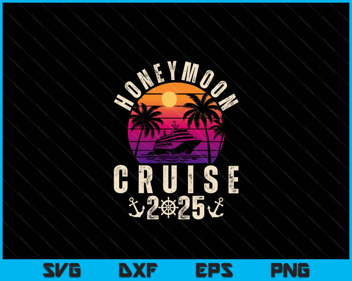 Retro Honeymoon Cruise 2025 Couples Trip Vacation Caribbean SVG PNG Digital Cutting File