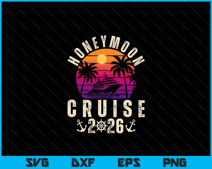 Retro Honeymoon Cruise 2026 Couples Trip Vacation Caribbean SVG PNG Digital Cutting File