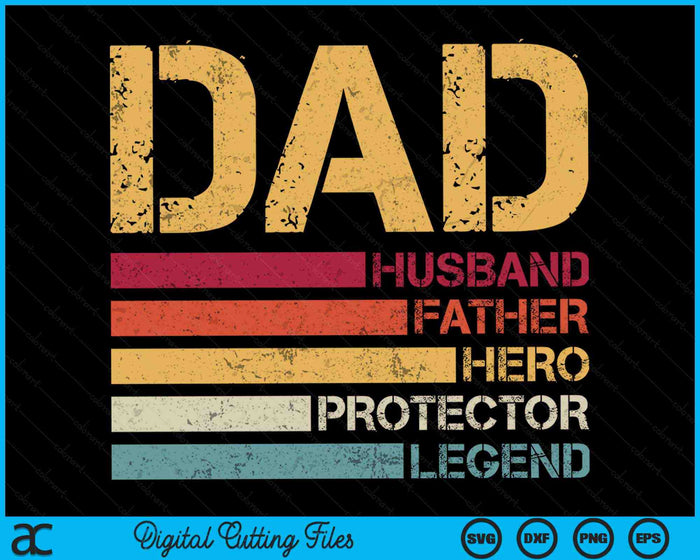 Retro Husband Father Hero Protector Legend Father Day Dad SVG PNG Digital Printable Files