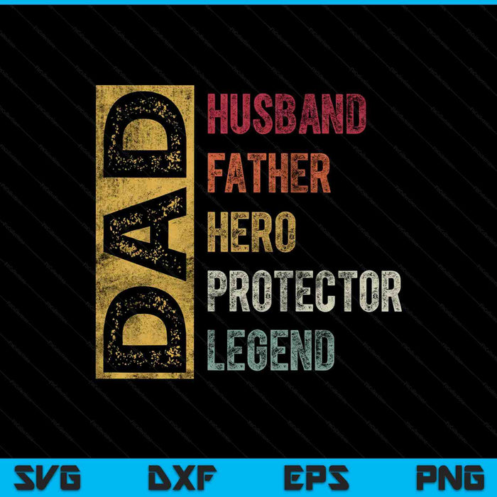 Retro husband father hero protector legend father day dad SVG cut file