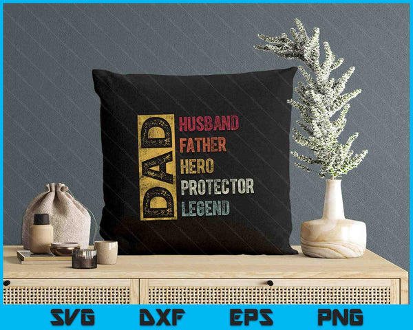 Retro Husband Father Hero Protector Legend Father Day Dad SVG PNG Digital Printable Files