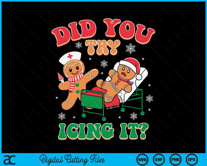 Retro ICU Nurse Christmas Gingerbread Did You Try Icing It SVG PNG Digital Cutting File