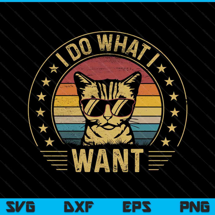 Retro ik doe wat ik wil Cat Funny Cat Lover SVG PNG snijden afdrukbare bestanden