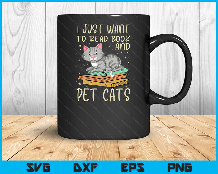 Retro I Just Want To Read Books And Pet Cats Cat SVG PNG Digital Cutting Files