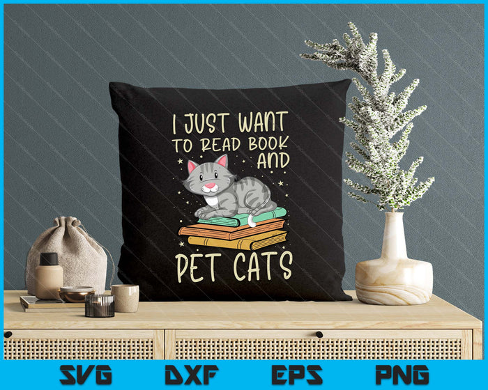 Retro I Just Want To Read Books And Pet Cats Cat SVG PNG Digital Cutting Files