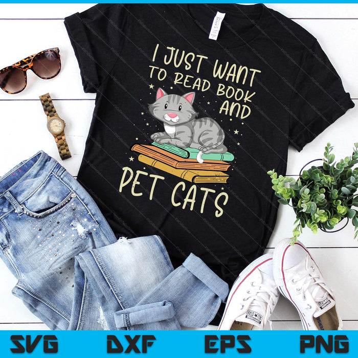 Retro I Just Want To Read Books And Pet Cats Cat SVG PNG Digital Cutting Files