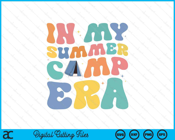 Retro In My Summer Camp Era Camping Crew Last Day Of School SVG PNG Digital Cutting File
