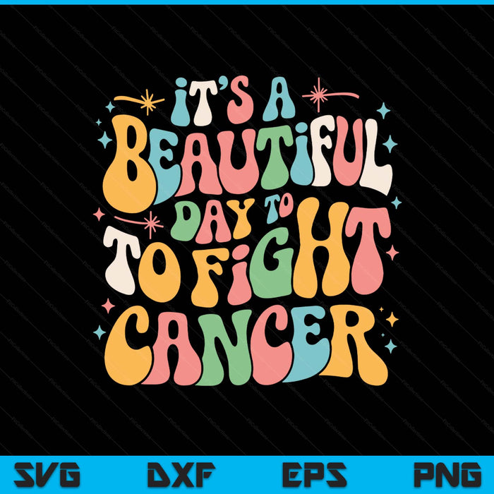 Retro it's a beautiful day to fight cancer survivors day SVG cut file