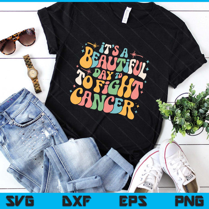 Retro It's A Beautiful Day To Fight Cancer Survivors Day SVG PNG Digital Printable Files