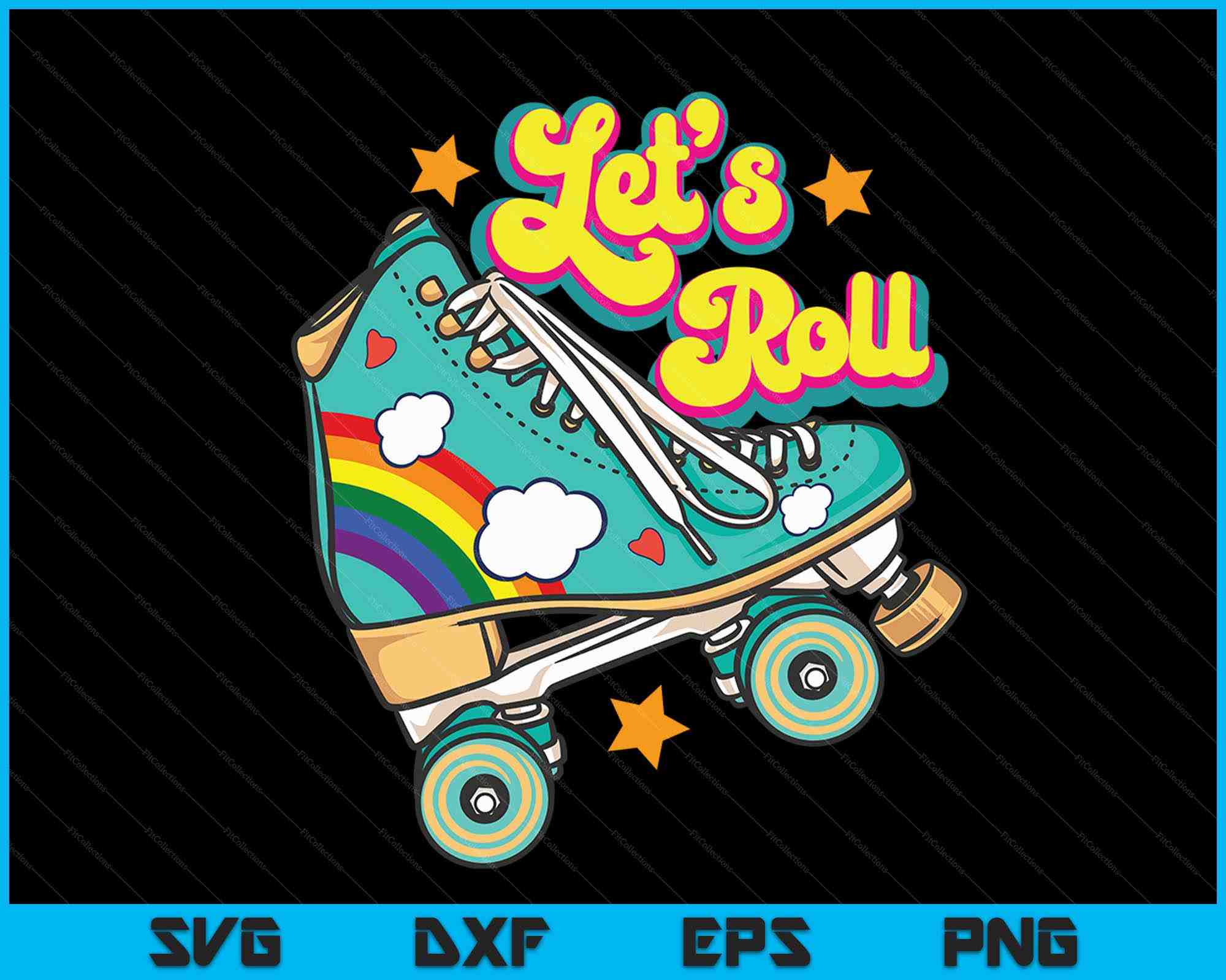 Let's roll PNG SVG Roller Skate SVG Skate skating -  Portugal