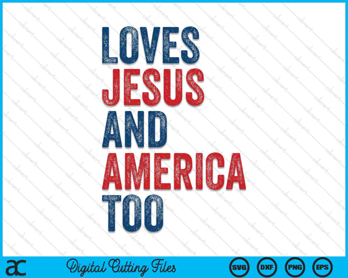 Retro houdt van Jezus en Amerika Too God Christian 4 juli SVG PNG digitale snijbestanden