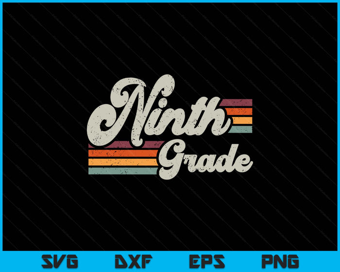 Retro Ninth Grade Teacher Back To School SVG PNG Digital Printable Files