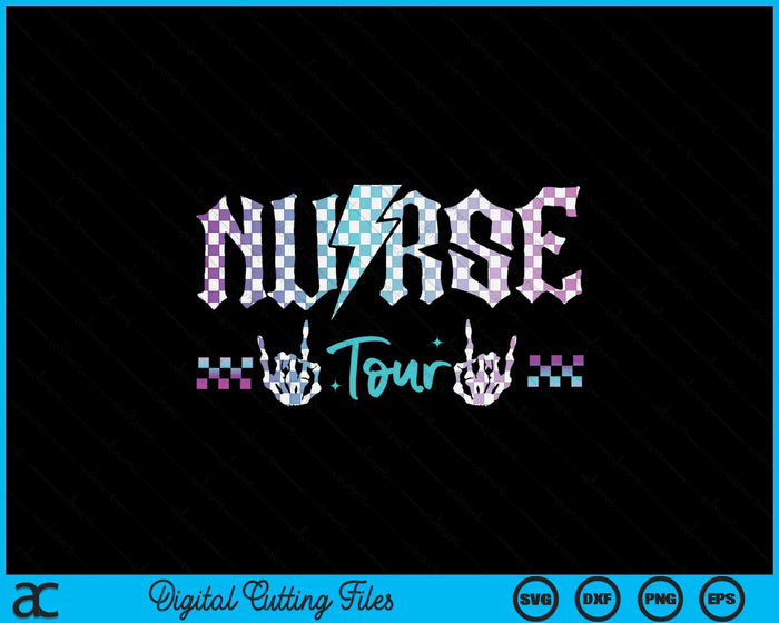 Retro Nurse Tour Some Days I Rock It Way Nurse Day SVG PNG Digital Printable Files