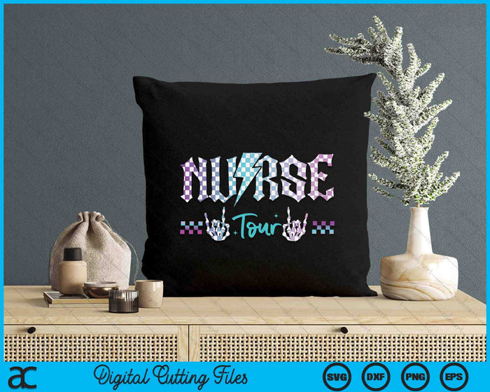 Retro Nurse Tour Some Days I Rock It Way Nurse Day SVG PNG Digital Printable Files