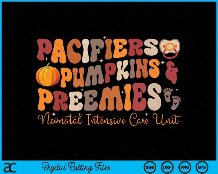 Pacifiers Pumpkins Preemies Thanksgiving NICU Nurse SVG PNG Digital Cutting Files