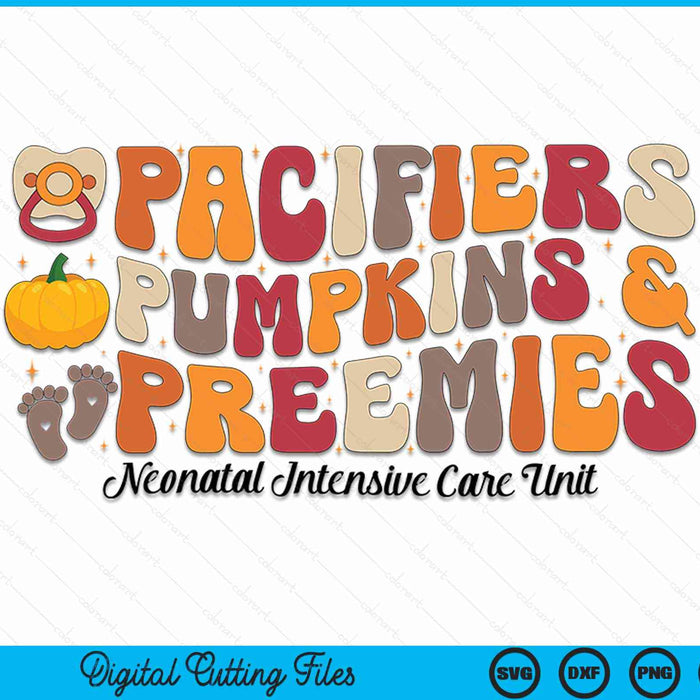 Retro Pacifiers Pumpkins Preemies Thanksgiving NICU Nurse SVG PNG Digital Printable Files