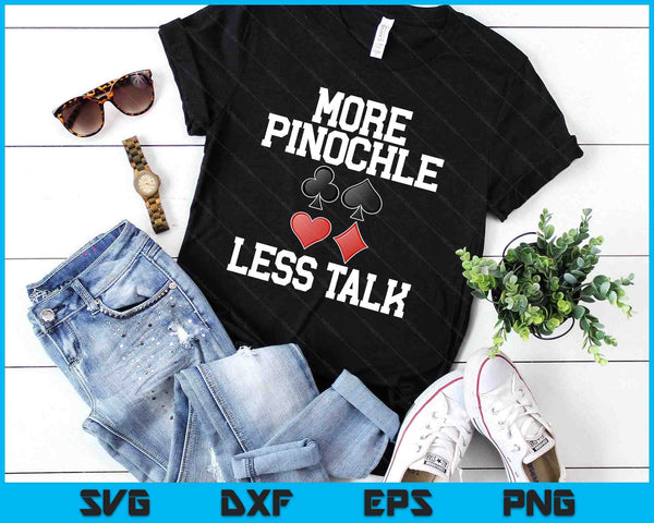 Retro Pinochle Playing Card More Pinochle Less Talk Quote SVG PNG Digital Printable Files