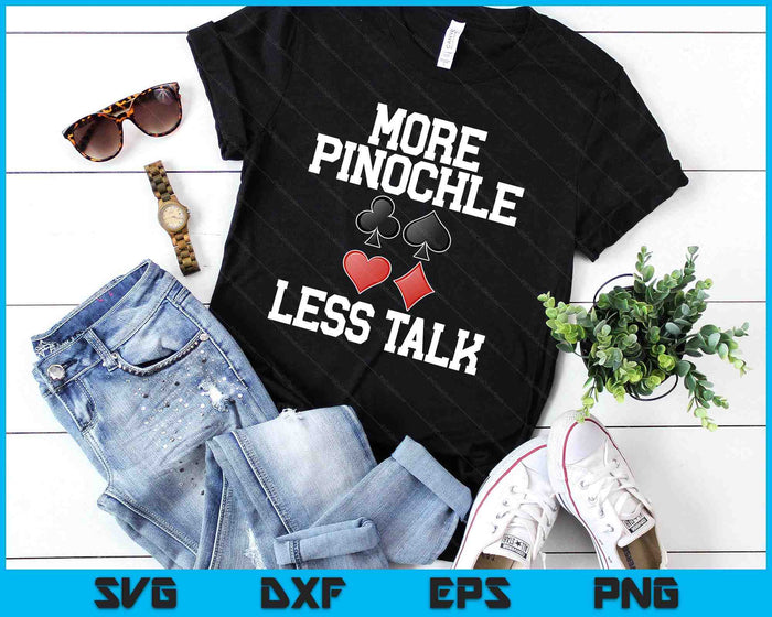 Retro Pinochle Playing Card More Pinochle Less Talk Quote SVG PNG Digital Printable Files