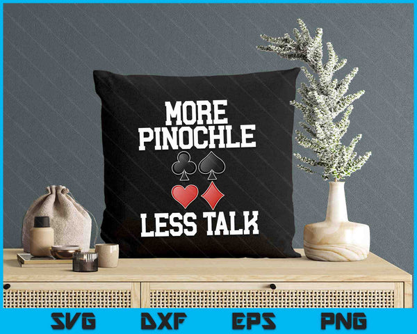 Retro Pinochle Playing Card More Pinochle Less Talk Quote SVG PNG Digital Printable Files
