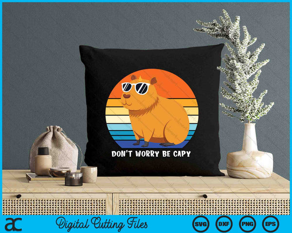 Retro Rodent Funny Capybara Dont Be Worry Be Capy SVG PNG Digital Cutting Files