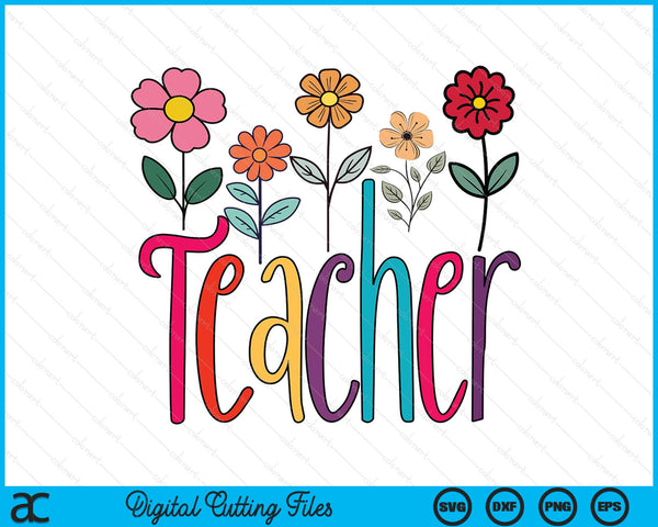 Floral Teacher Back To School SVG PNG Digital Printable Files
