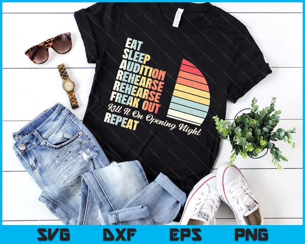 Retro Vintage Funny Theater Musical Life Eat Sleep Theatre SVG PNG Digital Printable Files