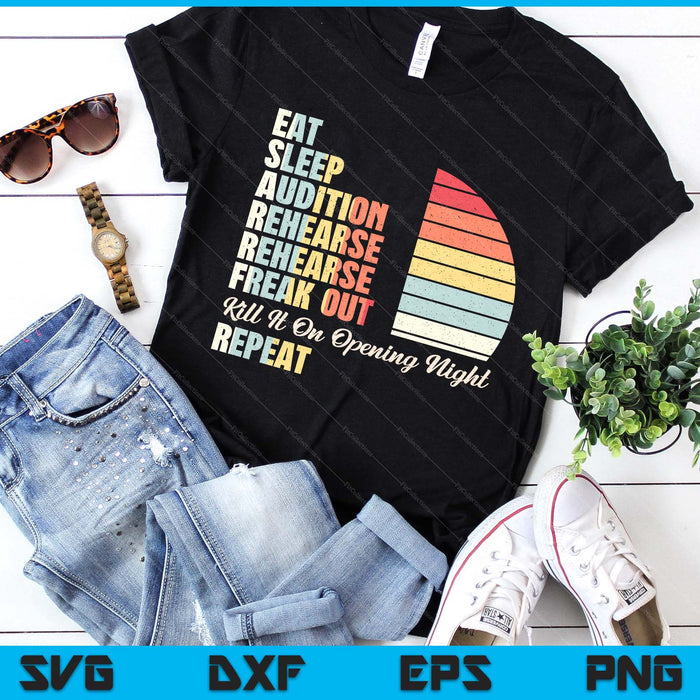 Retro Vintage Funny Theater Musical Life Eat Sleep Theatre SVG PNG Digital Printable Files