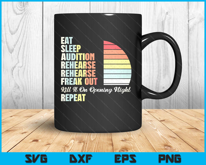 Retro Vintage Funny Theater Musical Life Eat Sleep Theatre SVG PNG Digital Printable Files