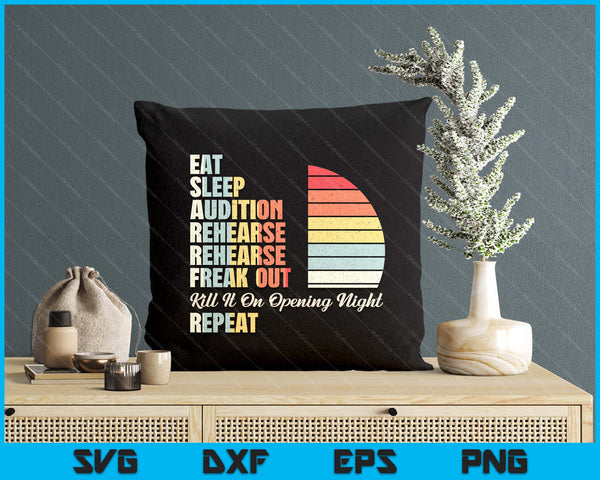 Retro Vintage Funny Theater Musical Life Eat Sleep Theatre SVG PNG Digital Printable Files