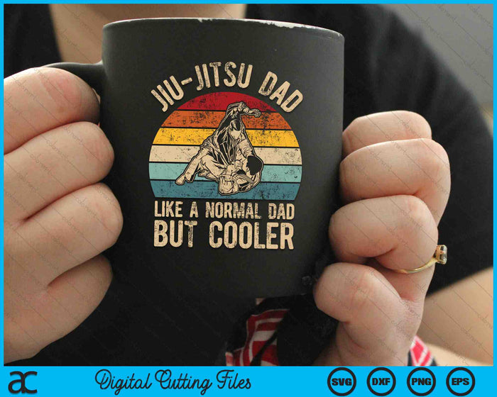 Retro Vintage Jiu Jitsu Dad Like A Normal Dad But Cooler SVG PNG Digital Cutting Files