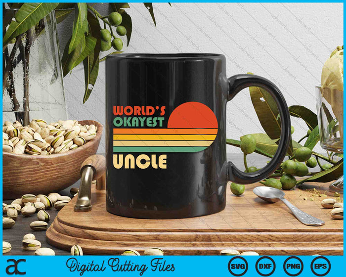 Retro Vintage World's Okayest Uncle SVG PNG Digital Cutting Files