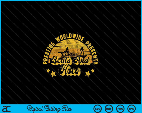 Retro Vintage Prestige Worldwide Boats And Hoes SVG PNG Cutting Printable Files