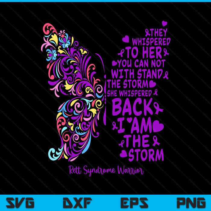 Rett Syndrome Warrior Purple Butterfly I Am The Storm SVG PNG Digital Printable Files