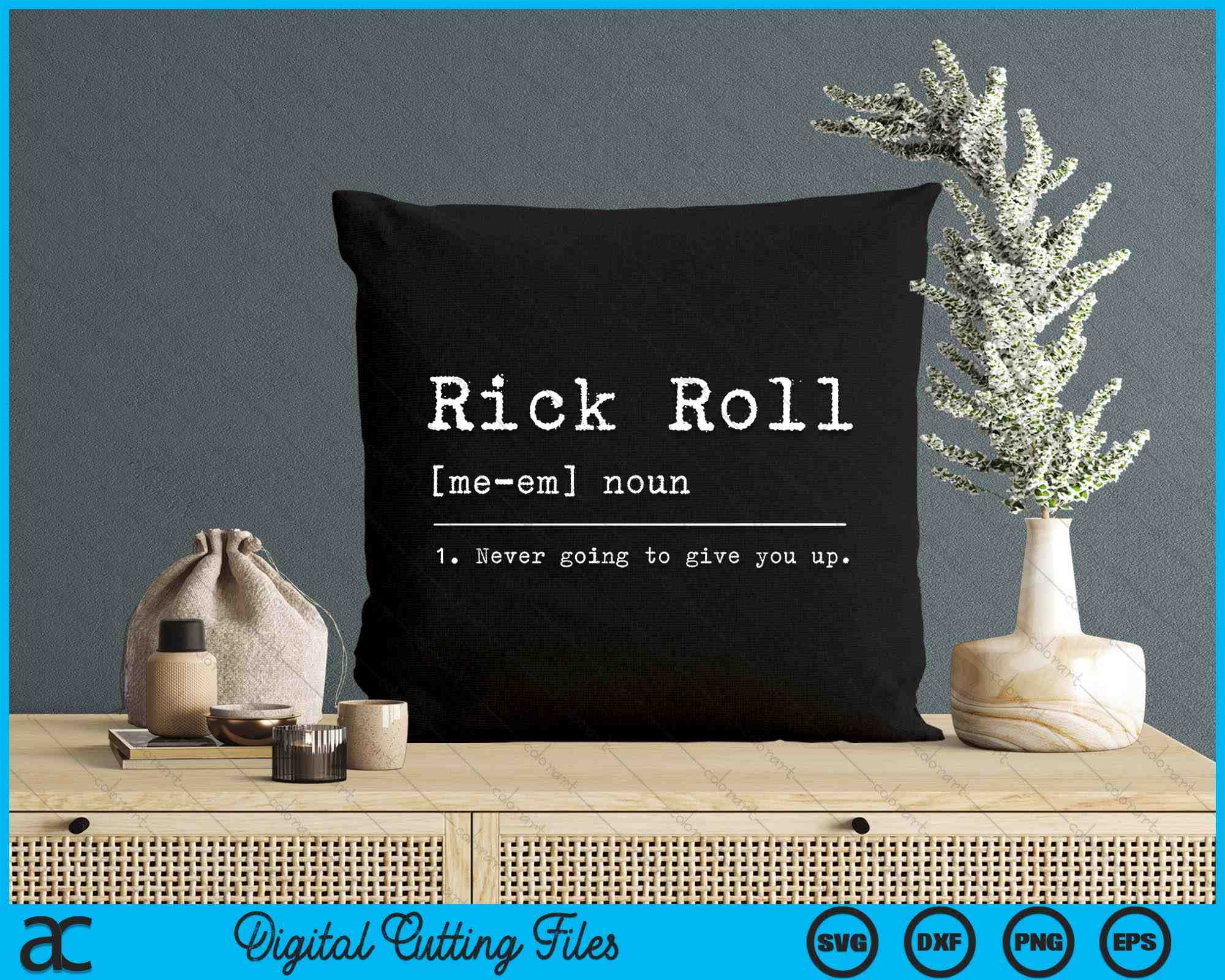 Rick Roll Definition Meme SVG PNG Digital Cutting Files – creativeusarts