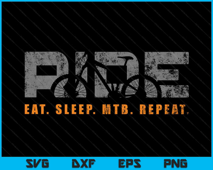 Ride Eat Sleep MTB Repeat Vintage MTB Mountain Bike SVG PNG Cutting Printable Files