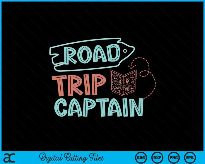 Road Trip Captain Traveler Vacation Explorer Adventure Gift SVG PNG Digital Cutting Files