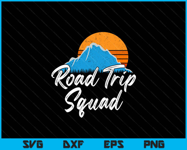 Road Trip Squad  Traveling Tour Souvenir SVG PNG Digital Printable Files