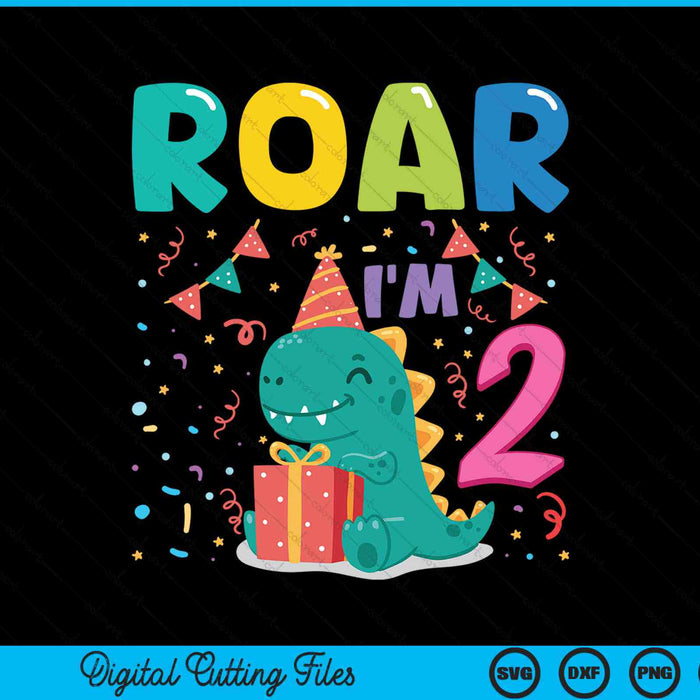 Roar Im 2 Year Old Dinosaur 2nd Birthday SVG PNG Digital Cutting Files
