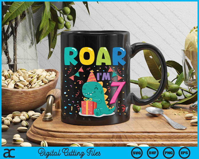 Roar Im 7 Year Old Dinosaur 7th Birthday SVG PNG Digital Cutting Files