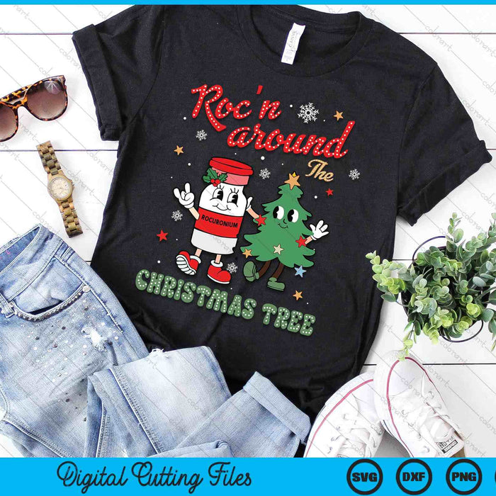 Roc'n Around The Christmas Tree ER ED ICU Nurse Christmas SVG PNG Digital Printable Files