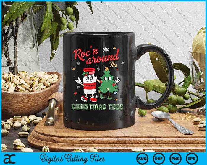 Roc'n Around The Christmas Tree ER ED ICU Nurse Christmas SVG PNG Digital Printable Files