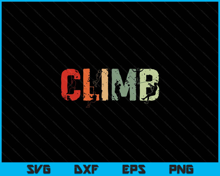 Rock Climbing Funny Bouldering Enthusiasts SVG PNG Digital Printable Files