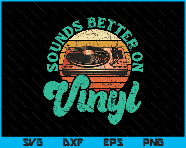 Klinkt beter op vinyl muziekliefhebber Disc Records Collector SVG PNG digitale snijbestanden