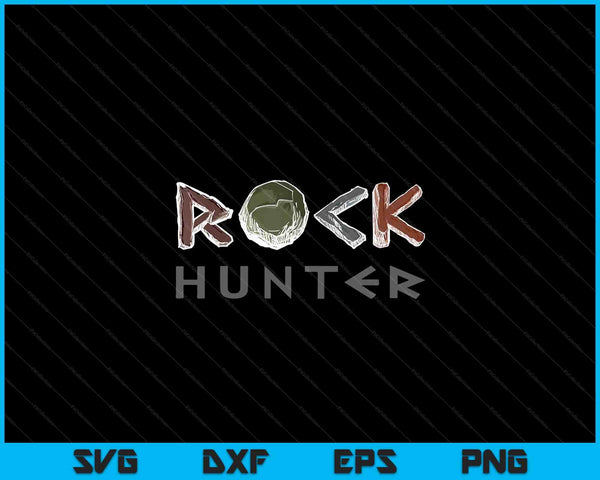 Rock Hunter Funny Rockhounding Petrology Geology Geode Lover SVG PNG Digital Cutting Files