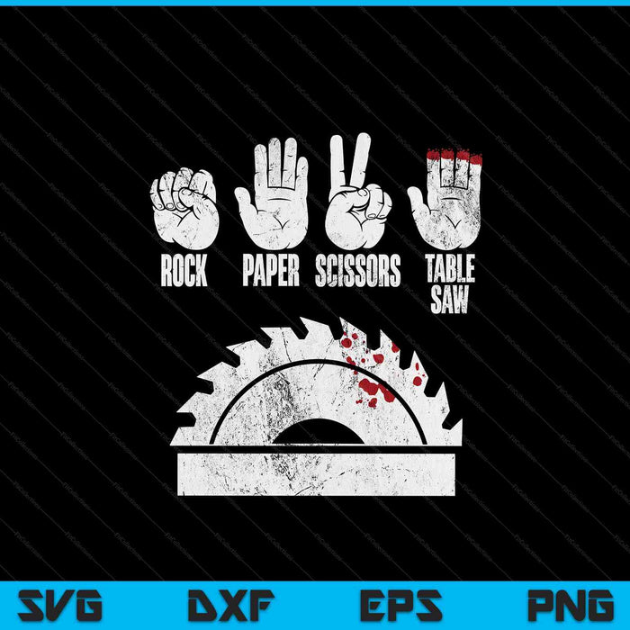 Rock Paper Scissors Table Saw Woodworker Gift SVG PNG Digital Cutting Files