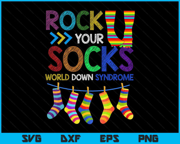 Rock Your Socks Down Syndrome Awareness Teachers SVG PNG Digital Printable Files