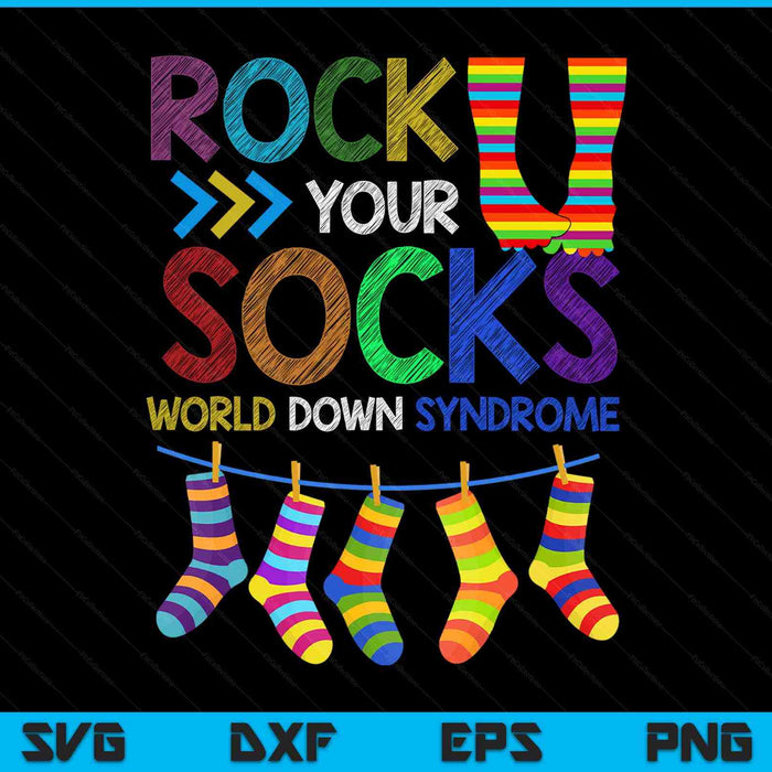 Rock Your Socks Down Syndrome Awareness Teachers SVG PNG Digital Printable Files