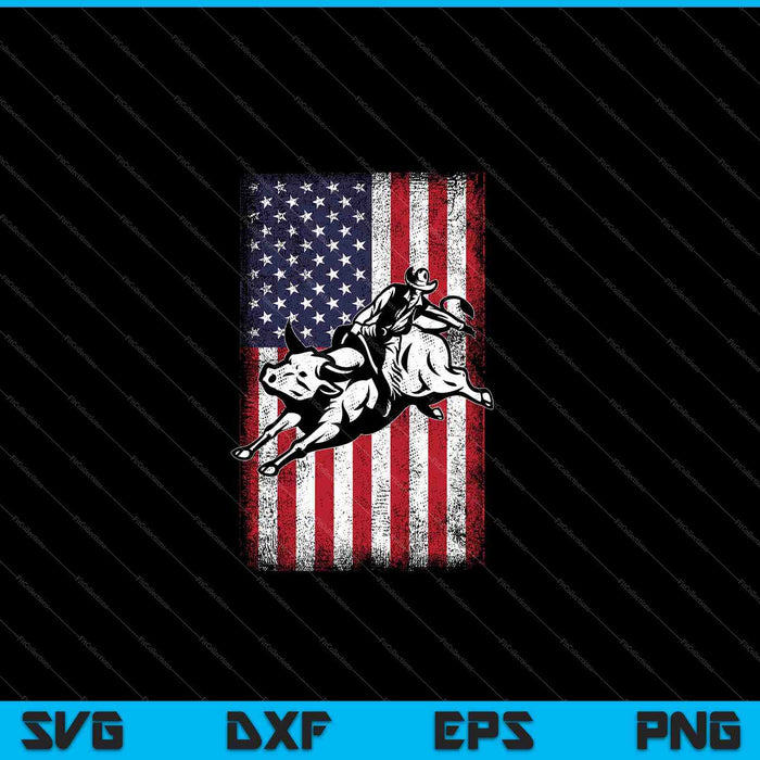 Rodeo Bull Rider Patriotic American Flag Cowboys SVG PNG Cutting Printable Files