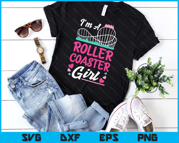 Roller Coaster Girl I'm A Roller Coaster SVG PNG Digital Printable Files