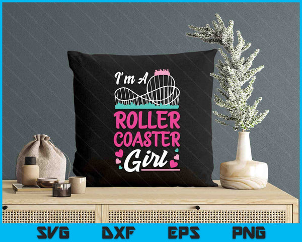 Roller Coaster Girl I'm A Roller Coaster SVG PNG Digital Printable Files